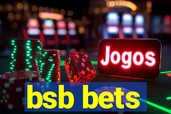 bsb bets